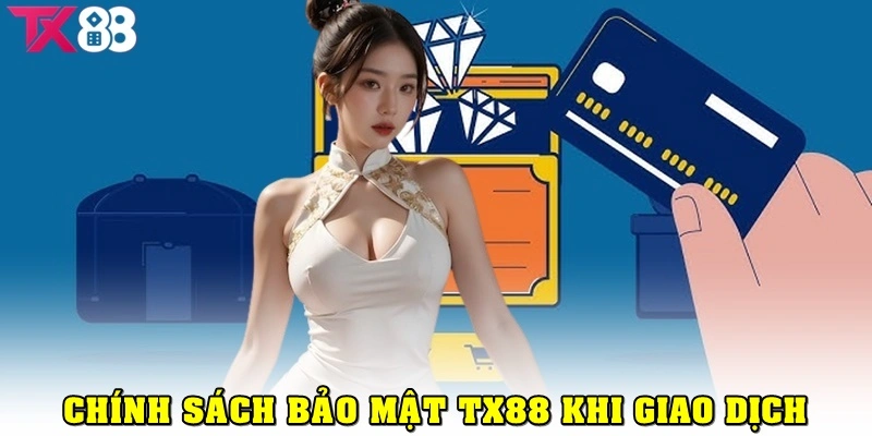 Chính sách bảo mật thông tin hội viên khi giao dịch